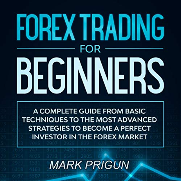 Forex Trading for Beginners Step by Step (Complete Guide)